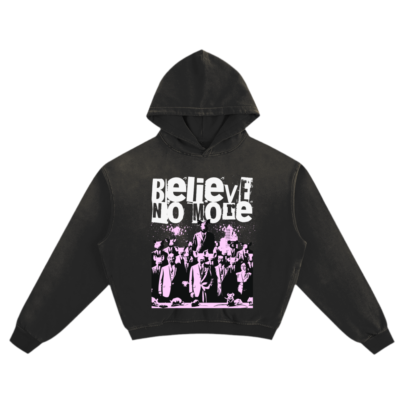 BELIEVE NO MORE HOODIE